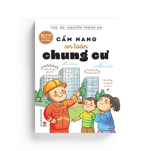  15 Bí Kíp Giúp Tớ An Toàn - Cẩm Nang An Toàn Chung Cư 