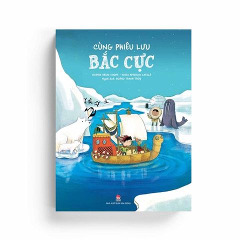  Cùng Phiêu Lưu Bắc Cực 