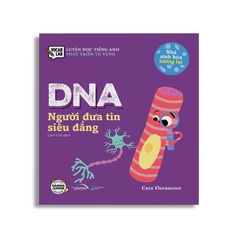  Nhà Sinh Hóa Tương Lai - DNA – Người Đưa Tin Siêu Đẳng 