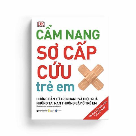  Cẩm Nang Sơ Cấp Cứu Trẻ Em 