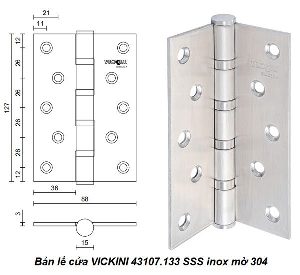 Bản lề cửa VICKINI 43107.133 SSS inox mờ 304, 1.25T dày 3.0mm