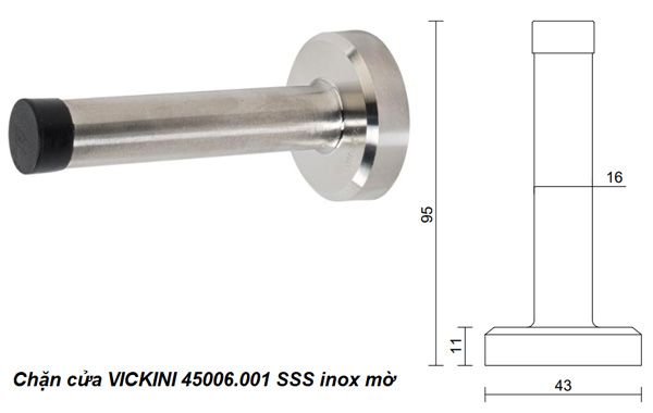 Chặn cửa VICKINI 45006.001 SSS inox mờ