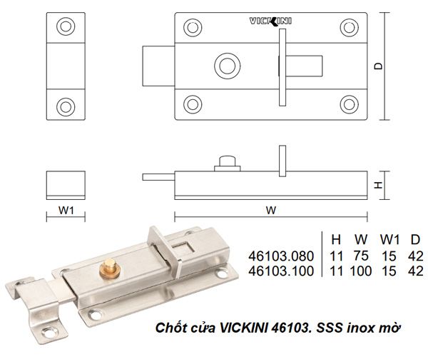 Chốt cửa VICKINI 46103.100 SSS inox mờ