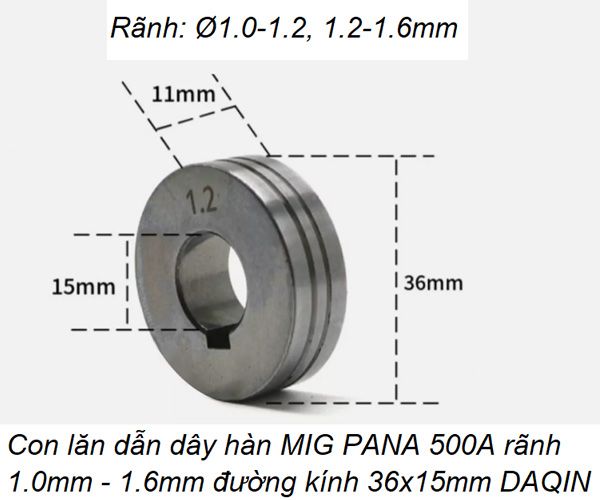 Con lăn dẫn dây hàn MIG PANA 500A rãnh 1.0mm và 1.2mm đường kính 36x15mm DAQIN BXP4