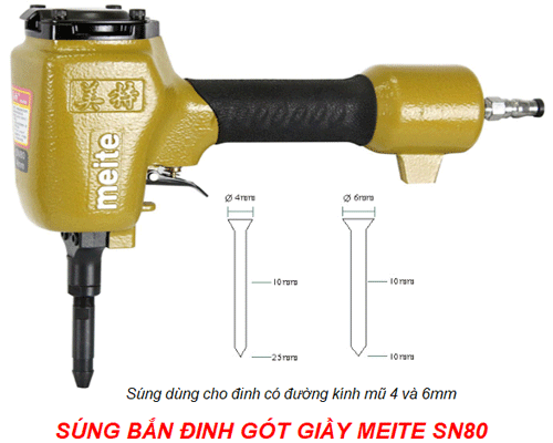  Súng bắn đinh gót giầy 4 và 6mm Meite SN80 