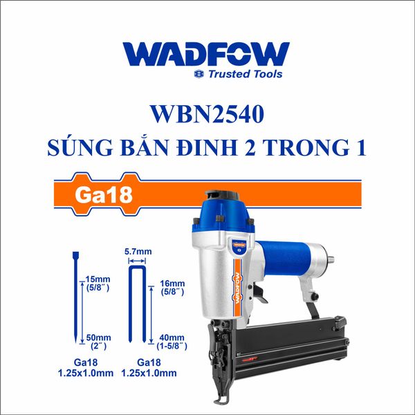 Súng bắn đinh 2 trong 1 WADFOW WBN2540
