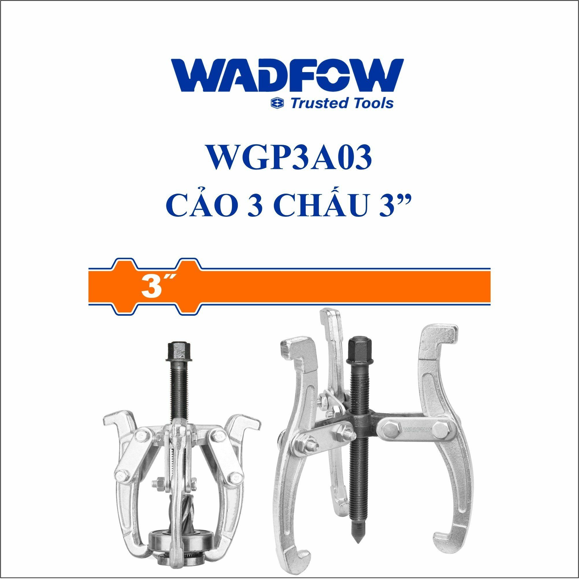  Cảo 3 chấu 3 Inch WADFOW WGP3A03 