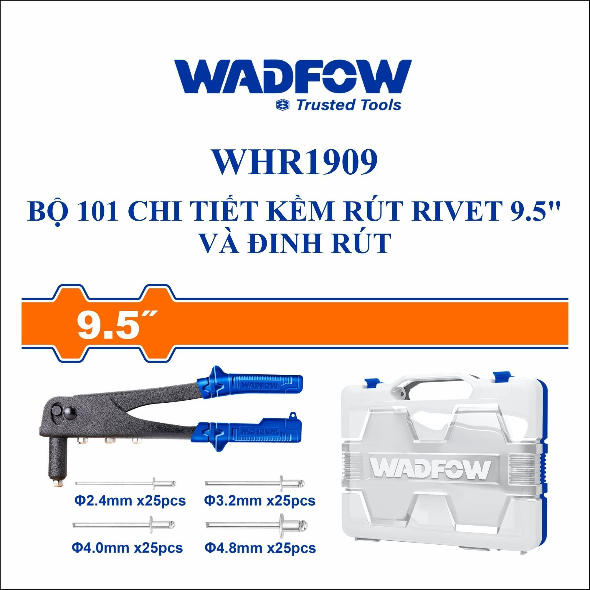  Bộ 101 chi tiết Kìm rút rivet 9.5 Inch và đinh rút WADFOW WHR1909 