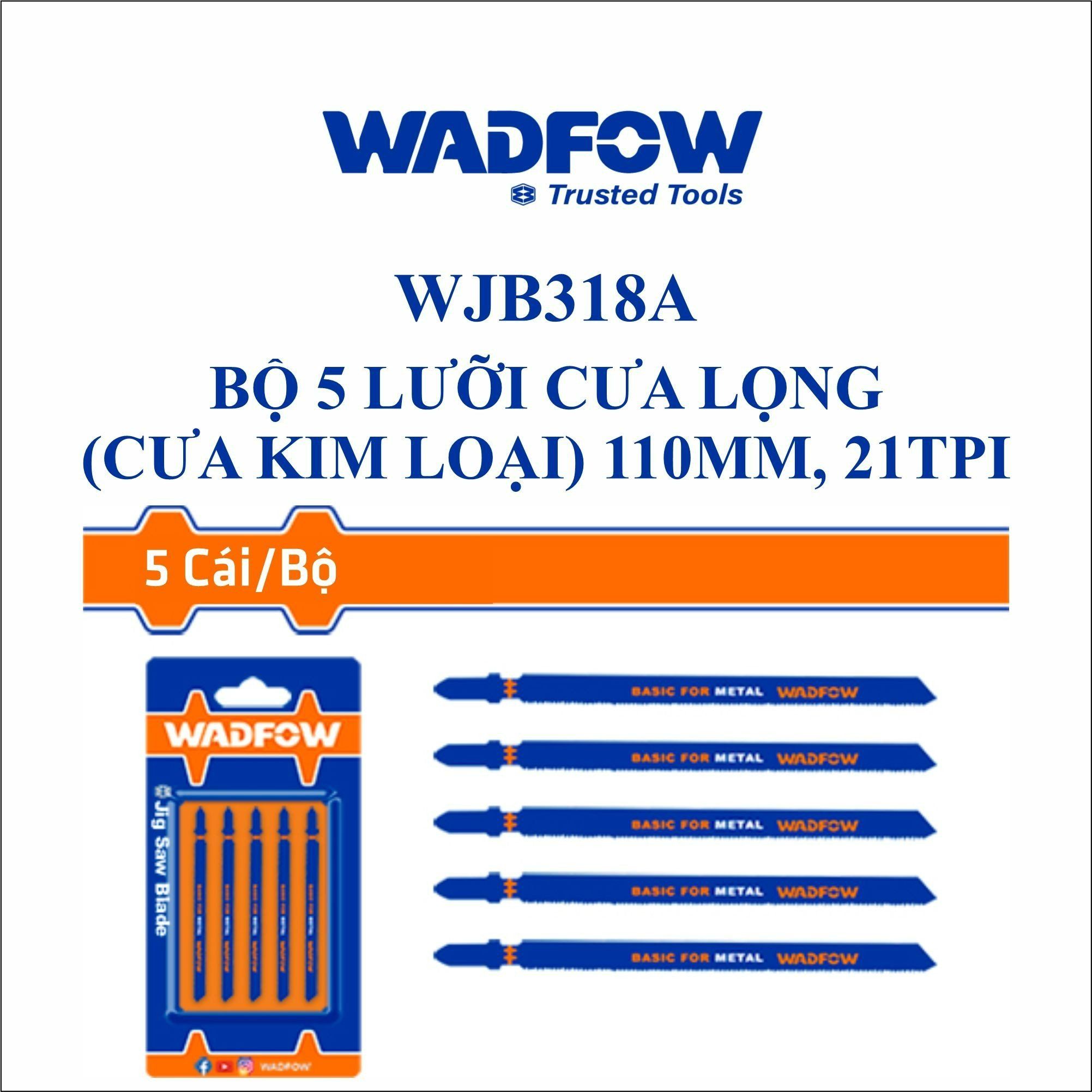  Bộ 5 lưỡi cưa lọng (cưa kim loại) 110mm, 21TPI WADFOW WJB318A 