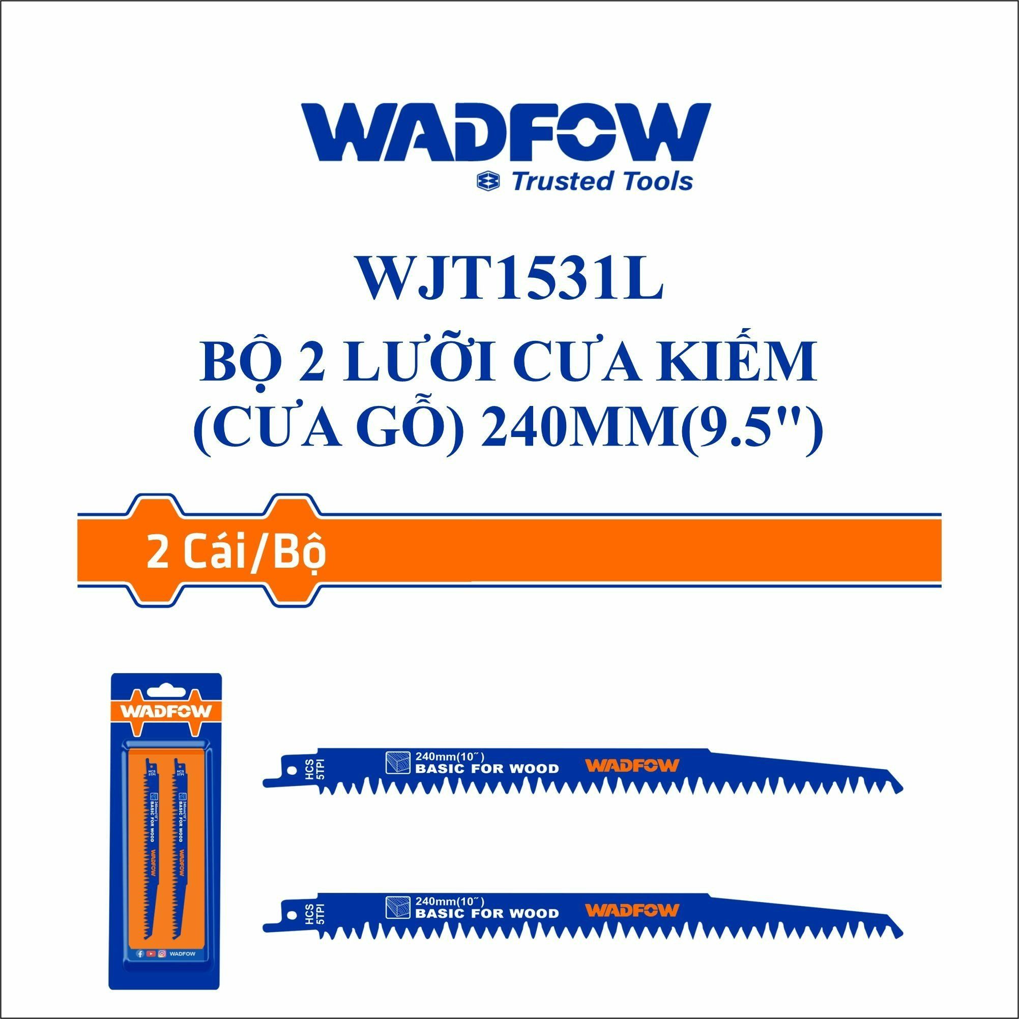  Bộ 2 lưỡi cưa kiếm (cưa gỗ) 240mm(9.5") WADFOW WJT1531L 