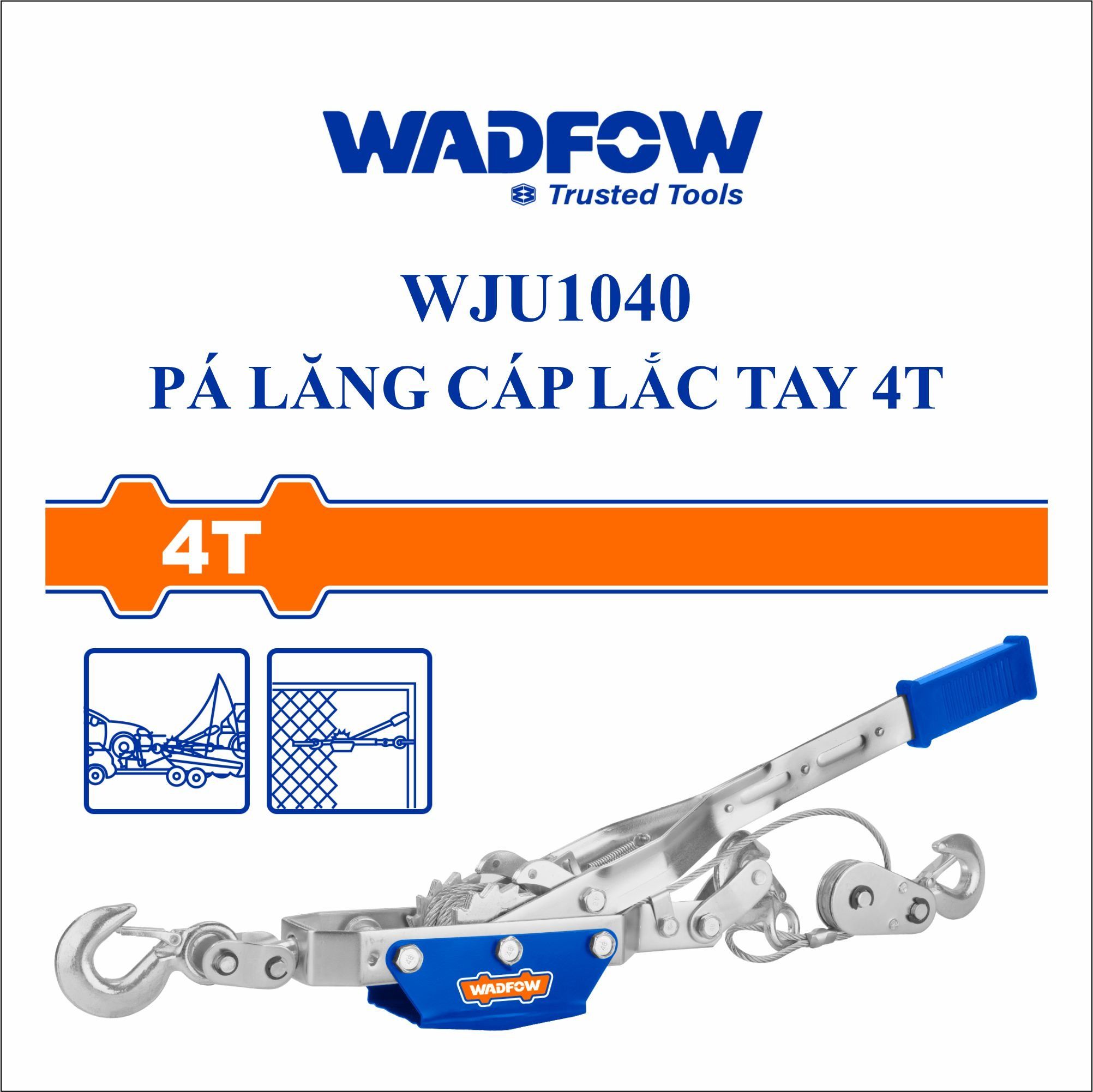  Pa lăng cáp lắc tay 4T WADFOW WJU1040 