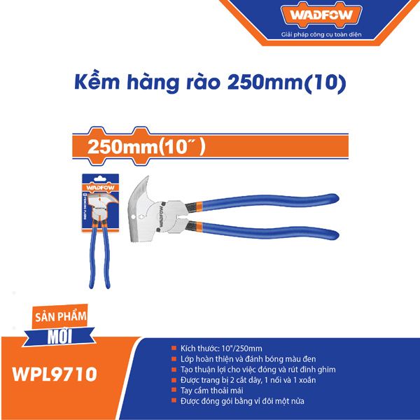 Kìm hàng rào 10 inch/ 250mm WADFOW WPL9710