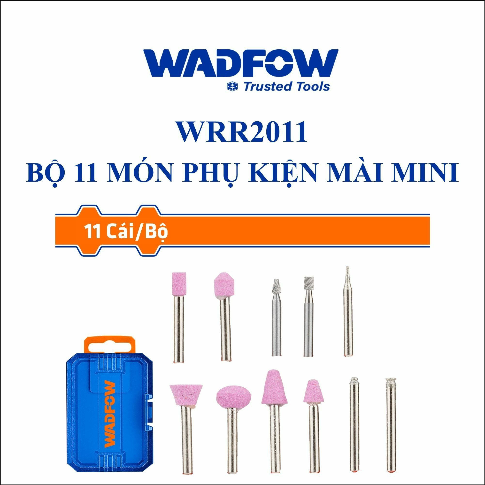  Bộ 11 món phụ kiện mài mini WADFOW WRR2011 