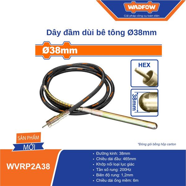 Dây đầm dùi bê tông 38mm WADFOW WVRP2A38