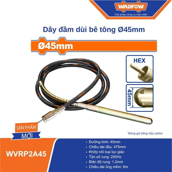 Dây đầm dùi bê tông 45mm WADFOW WVRP2A45