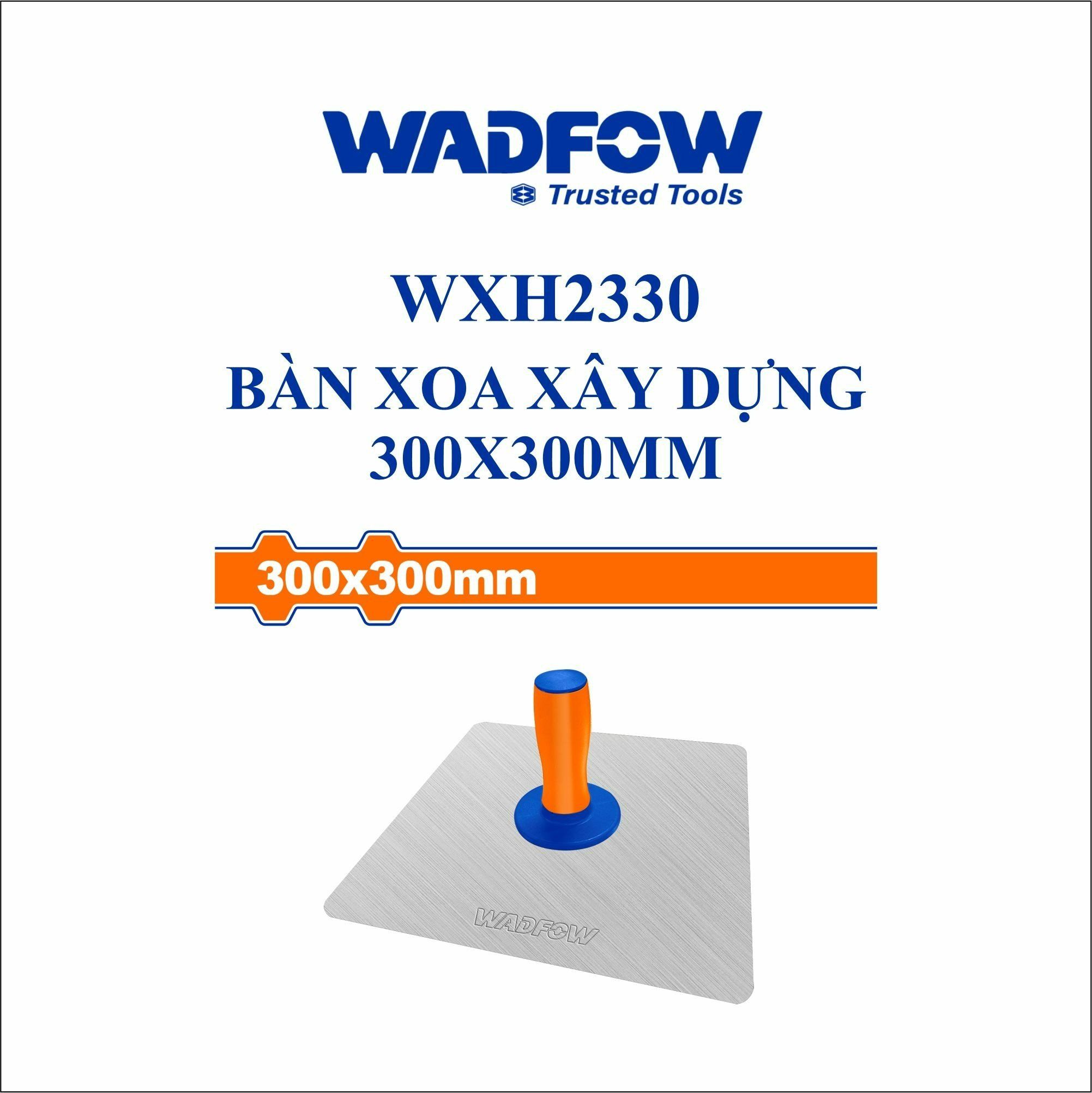  Bàn xoa xây dựng 300x300mm WADFOW WXH2330 