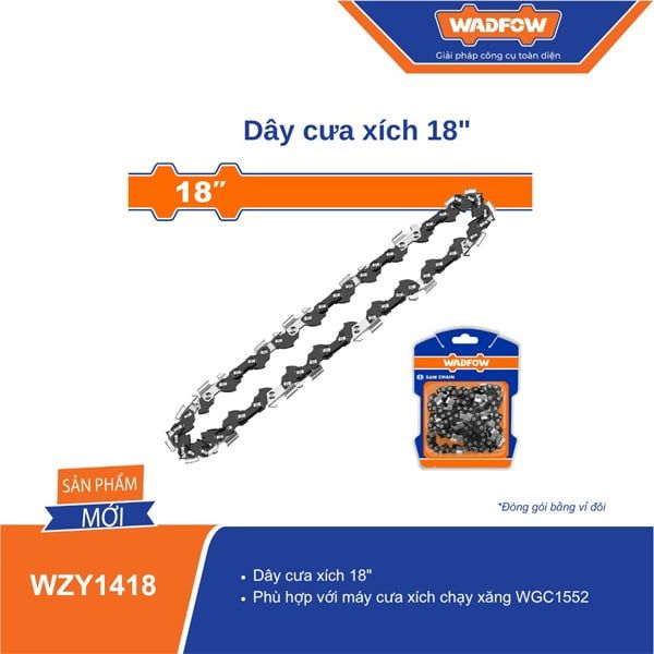 Dây cưa xích 18 inch dùng cho máy WCSA1522 WADFOW WZY1418