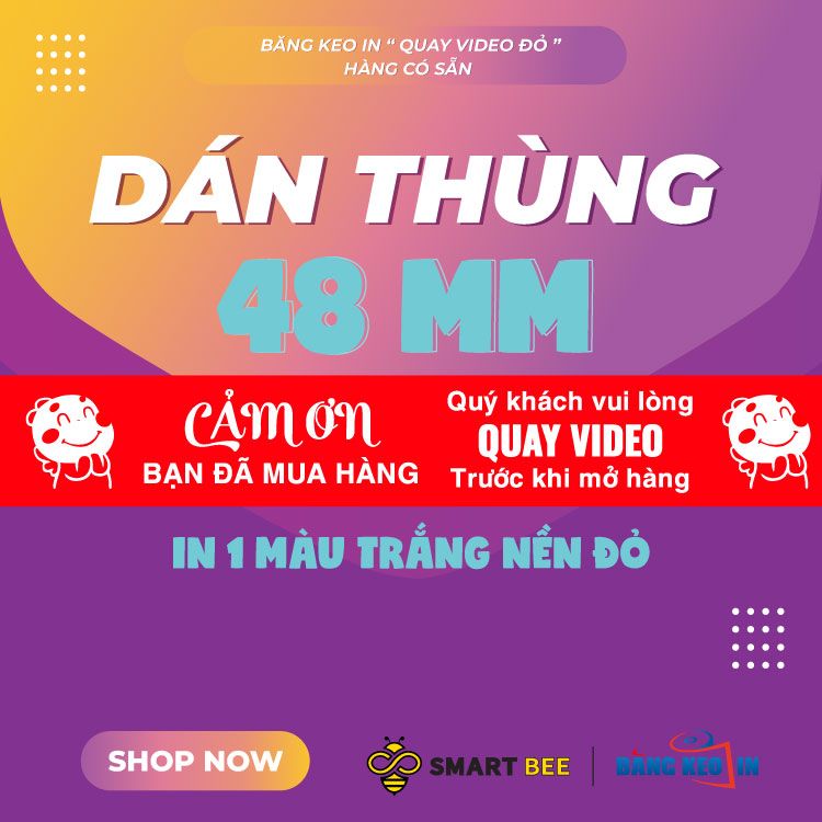 Băng keo in Mẫu in sẵn Quay VIDEO Trước Khi Mở Hàng 48MMx72M Màu Đỏ