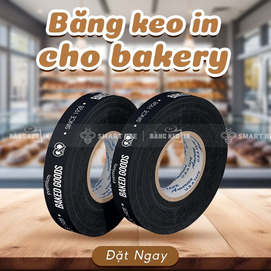 BĂNG KEO IN THEO YÊU CẦU CHO BAKERY, TIỆM BÁNH NGỌT