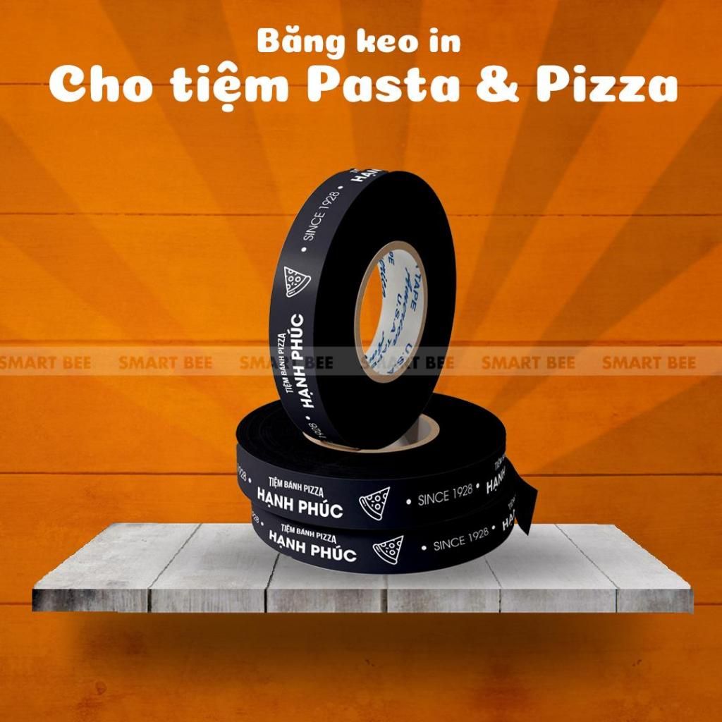 BĂNG KEO IN THEO YÊU CẦU CHO TIỆM PASTA PIZZA