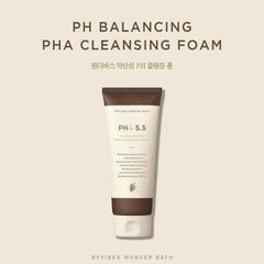 Sữa Rửa Mặt Byvibes Wonder Bath PHA 5.5 Balancing PHA Cleansing Foam 150ml