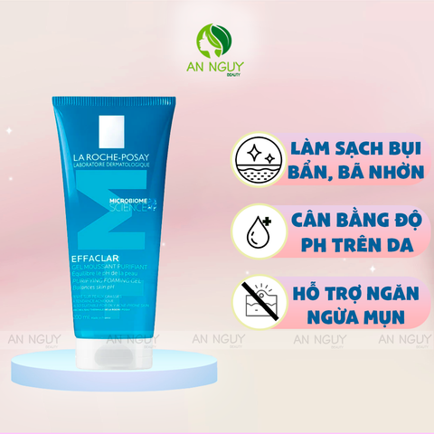 Gel Rửa Mặt La Roche-Posay Effaclar Purifying Foaming Gel For Oily Sensitive Skin Dành Cho Da Dầu, Nhạy Cảm