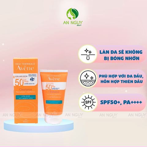 Kem Chống Nắng Avene Cleanance For Oily, Blemish Prone Skin Dành Cho Da Dầu Mụn 50ml (Mẫu Mới)
