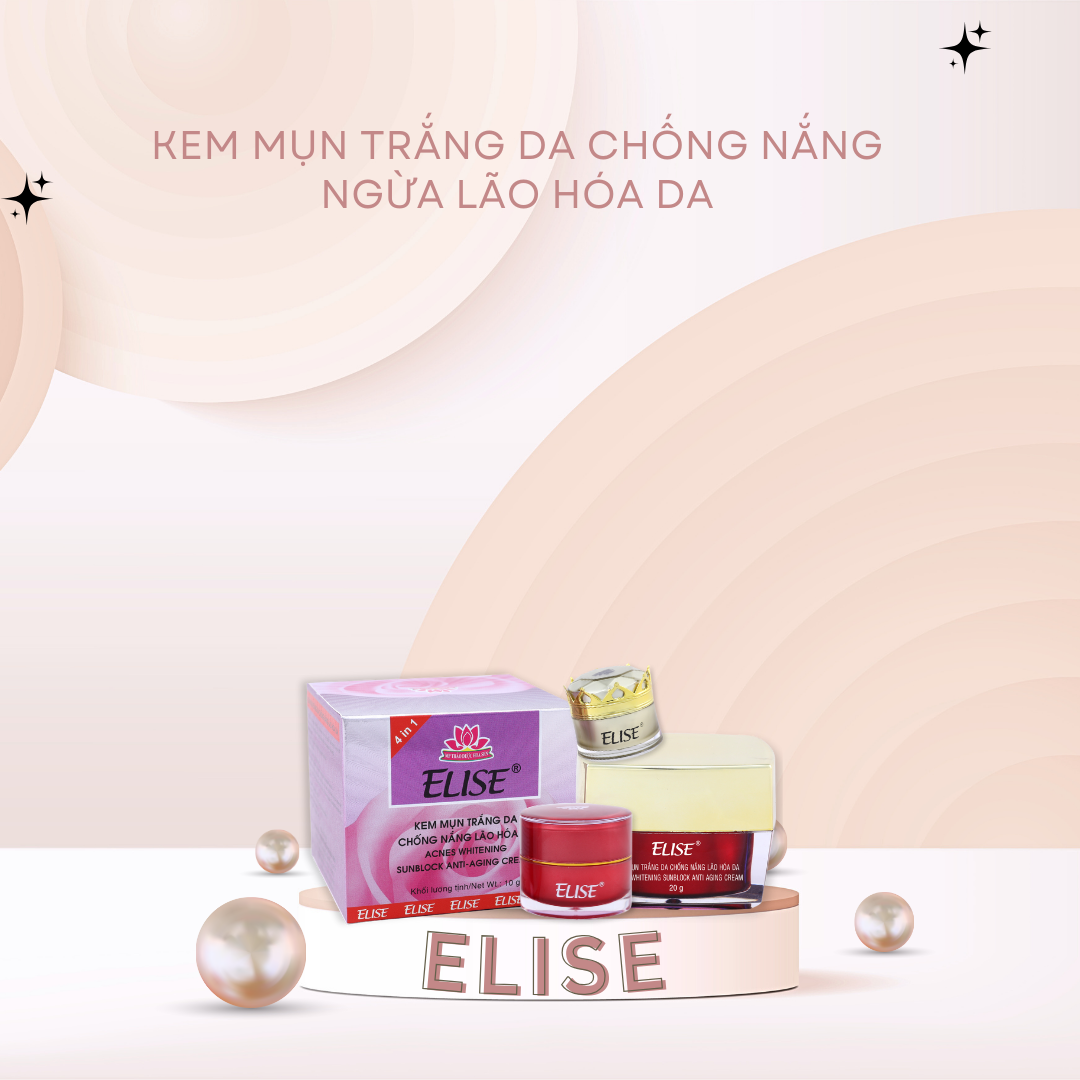 KEM DƯỠNG TRẮNG, NGỪA MỤN, NGỪA LÃO HÓA ELISE