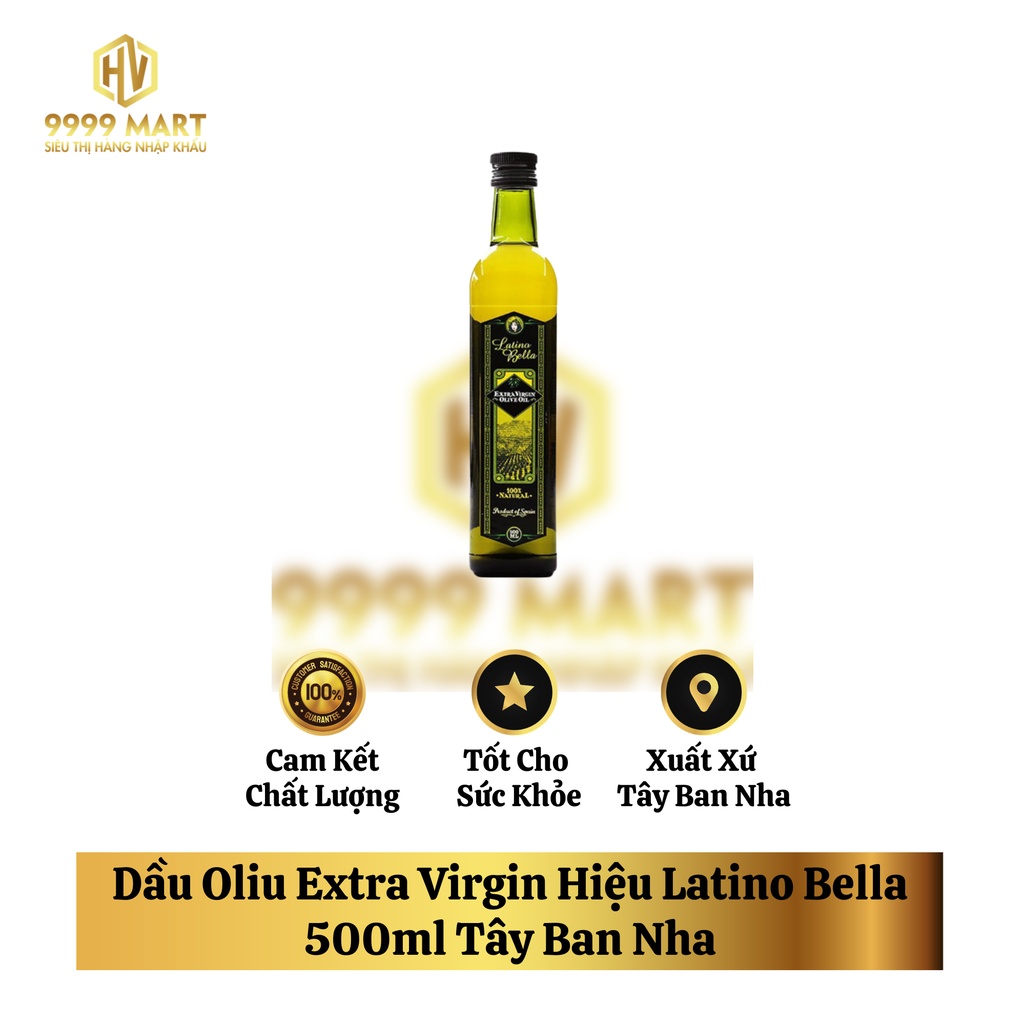 Dầu Olive Extra Virgin Hiệu Latino Bella 500ml Tây Ban Nha