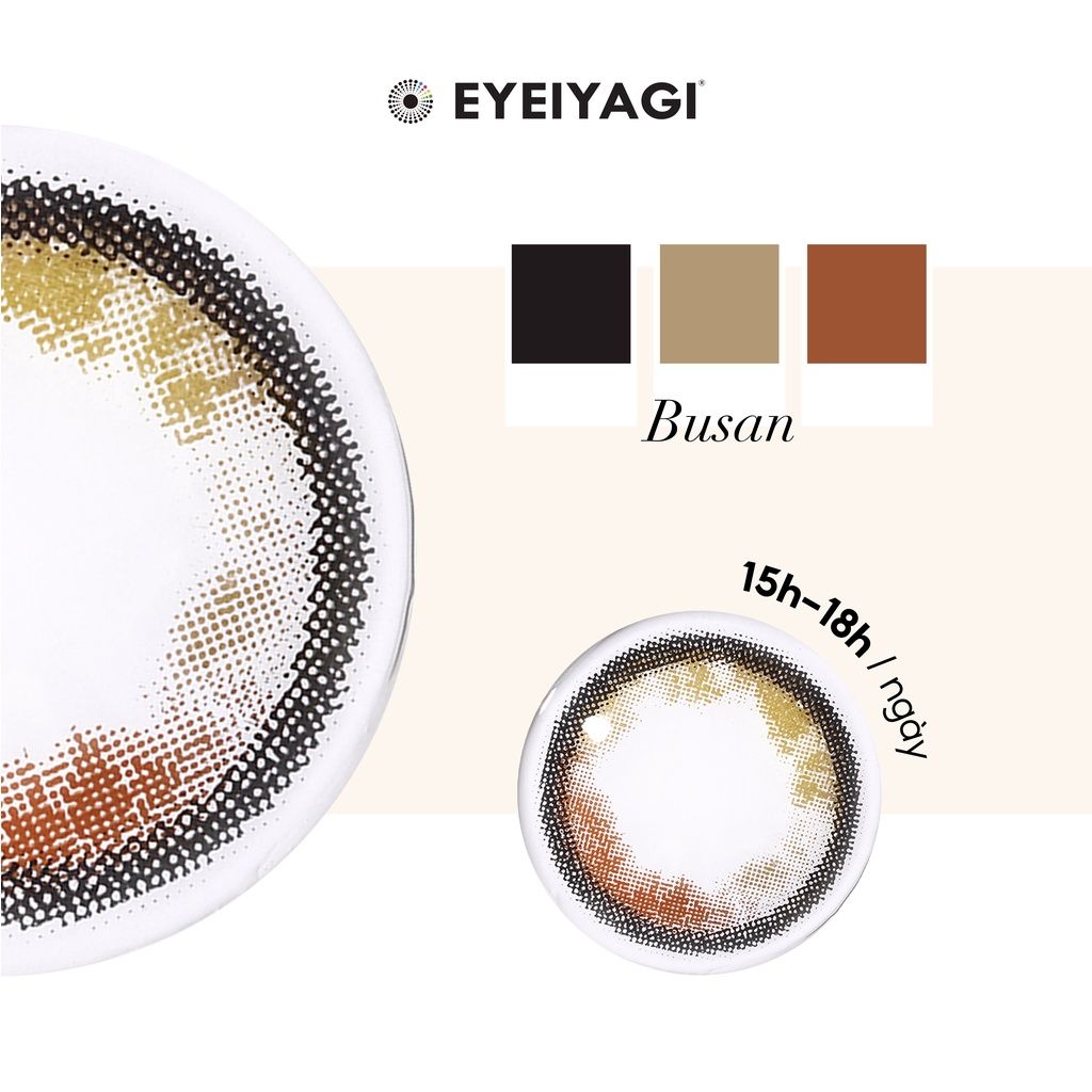 EYEIYAGI - 3 THÁNG ( 1 CHIẾC) Busan - Kính áp tròng Hàn Quốc Seoullens