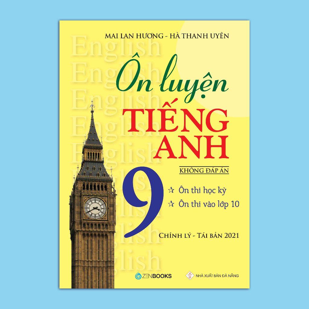 SÁCH - Ôn luyện tiếng Anh Lớp 9 (Không đáp án) - Chỉnh lý TB 2021