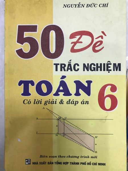 50 đề trắc nghiệm toán 6 NXB tổng hợp TP.HCM