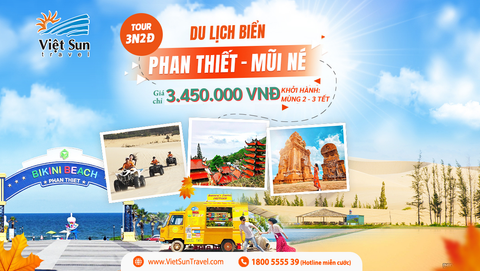 Tour Phan Thiết - Mũi Né 3N2Đ <br> (KH: Mùng 2, mùng 3 Tết)