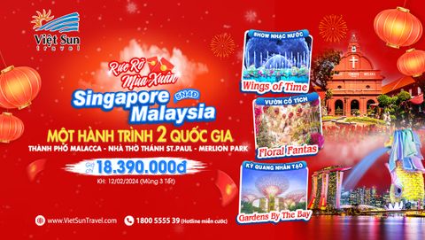 Tour Tết Âm Lịch Malaysia - Singapore 5N4Đ <br> (KH: 12/02/2024)