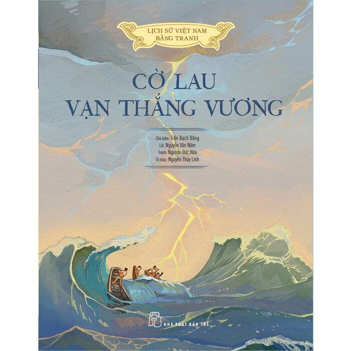 Lịch Sử Việt Nam Bằng Tranh - Cờ Lau Vạn Thắng Vương