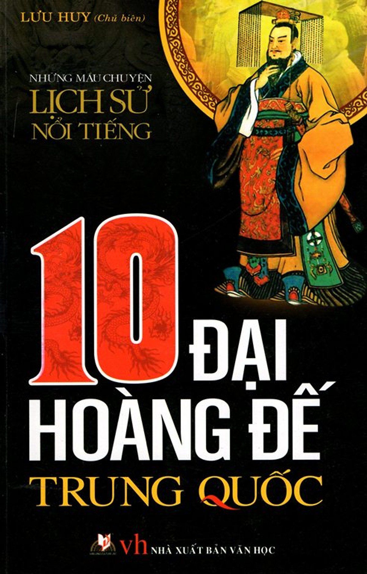 10 Đại Hoàng Đế Trung Quốc