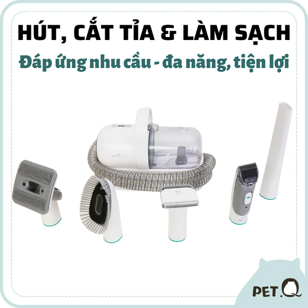  Máy hút, cắt tỉa & làm sạch lông thú cưng 5 trong 1 PetQ - G2 