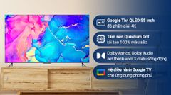 Google Tivi QLED TCL 4K 55 inch 55Q636