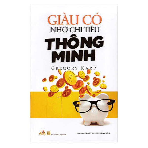 Giàu Có Nhờ Chi Tiêu Thông Minh