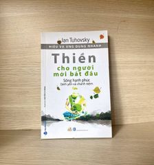 Hiểu Và Ứng Dụng Nhanh - Thiền Cho Người Mới Bắt Đầu-Vanlangbooks