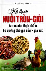 Kỹ Thuật Nuôi Trùn Giòi - Tạo Nguồn Thực Phẩm Bổ Dưỡng Cho Gia Cầm - Gia Súc