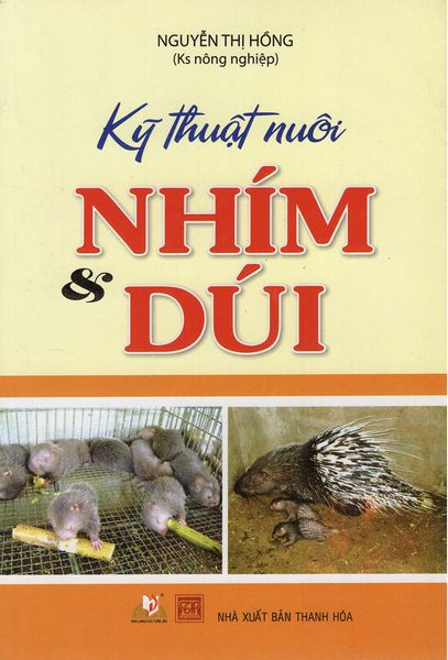 Kỹ Thuật Nuôi Nhím Và Dúi