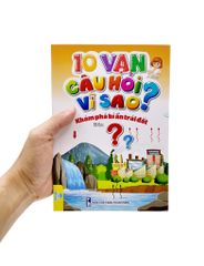 10 Vạn Câu Hỏi Vì Sao? - Khám Phá Bí Ẩn Trái Đất