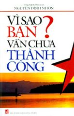 Vì Sao Bạn Vẫn Chưa Thành Công?