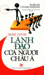 Nghệ Thuật Lãnh Đạo Của Người Châu Á