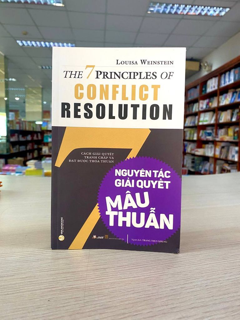 Bảy Nguyên Tắc Giải Quyết Mâu Thuẫn - Louisa Weinstein  - Vanlangbooks