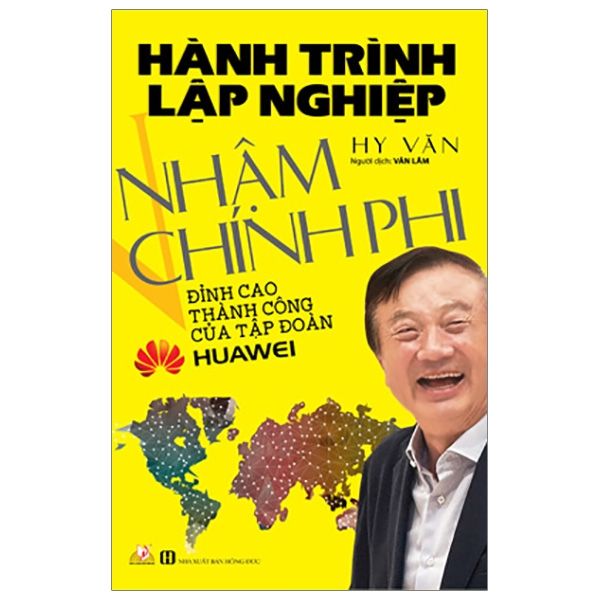 Hành Trình Lập Nghiệp Nhậm Chính Phi - Vanlangbooks