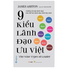 9 Kiểu Lãnh Đạo Ưu Việt - Vanlangbooks