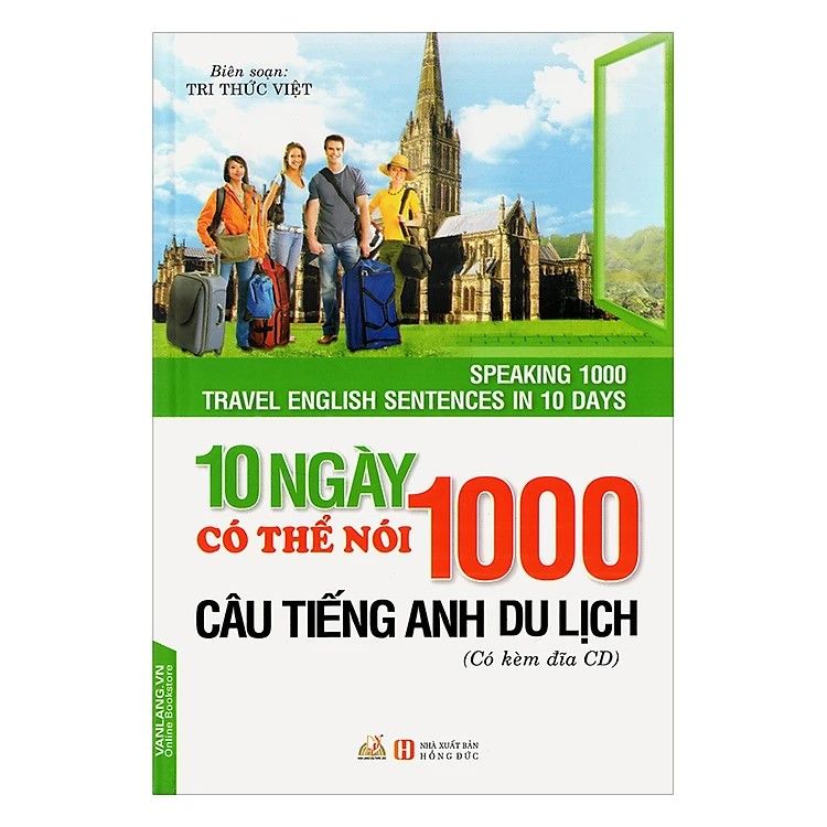 10 Ngày Có Thể Nói 1000 Câu Tiếng Anh Du Lịch (Kèm CD)