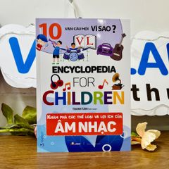 10 Vạn Câu Hỏi Vì Sao - Khám Phá Các Thể Loại Và Lợi Ích Của Âm Nhạc - Vanlangbooks